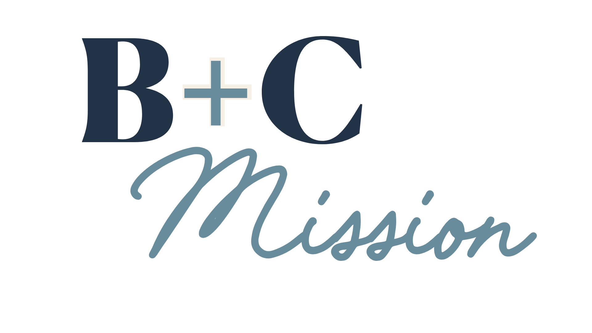B + C Mission